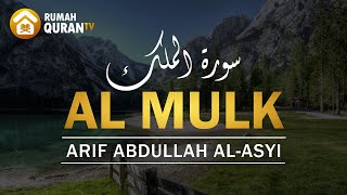Surah Al Mulk سورة الملك Arif Abdullah Al Asyi / Murottal Al Quran Merdu (Peaceful Quran)