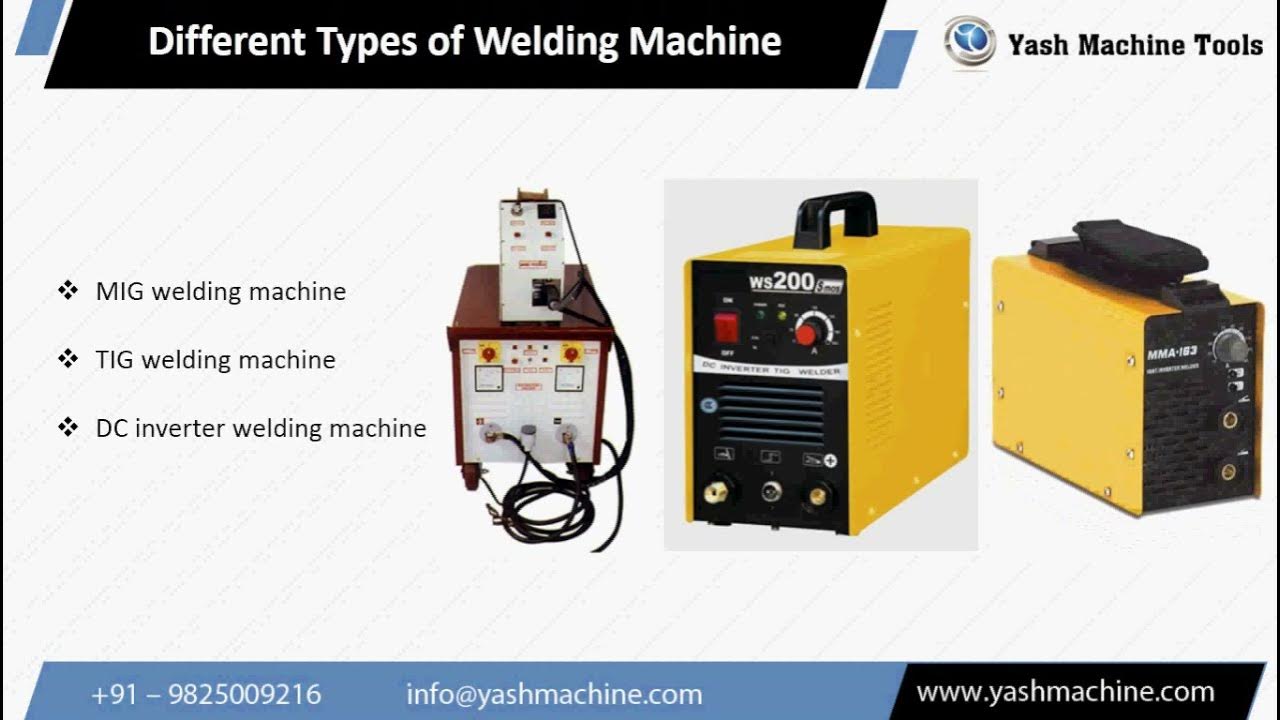 Different Types of Welding Machine & Their Applications YouTube