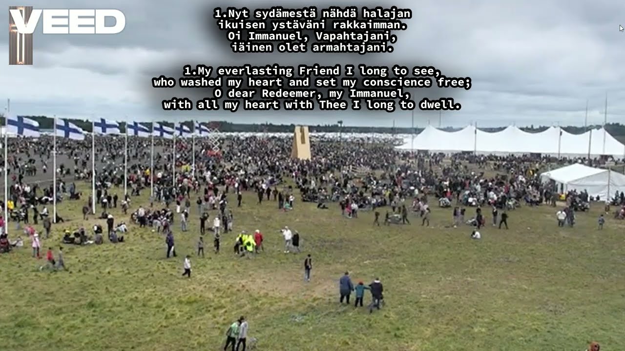 Suviseurat - SL 212: Nyt sydämestä nähdä halajan / SHZ 546: My everlasting Friend I long to see