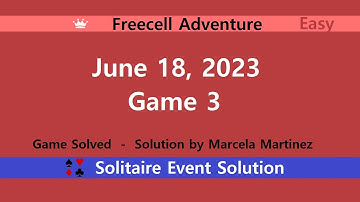 FreeCell Adventure Game #3 | June 18, 2023 Event | Easy