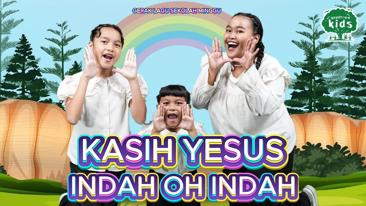 Gerak Lagu Sekolah Minggu 💚 Kasih Yesus Indah Indah Oh Indah 💚
