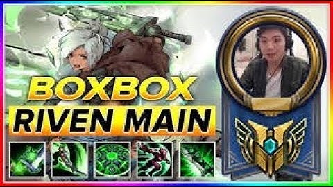 BOXBOX RIVEN MONTAGE - Người chơi Riven số 1 thế giới