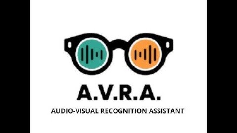 A.V.R.A. the the Audio-Visual Recognition Assistant   2025 SSCS Arduino Contest project submission