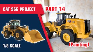 Part 14(END)_RC Wheel Loader CAT 966 1/8 Scale Project _ Painting by SBR RC TRUCK 14,838 views 9 months ago 5 minutes, 11 seconds