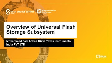 Overview of Universal Flash Storage Subsystem - Mohammad Faiz Abbas Rizvi, Texas Instruments India