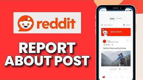 How to Report About Post in Reddit 2025?