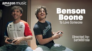 Benson Boone 'To Love Someone'  (with Pierre Gasly, dir. by SetWillFree) | Amazon Music