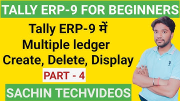 How to create multiple ledgers & display, alter, delete a ledger in Tally.ERP 9 | Part - 4