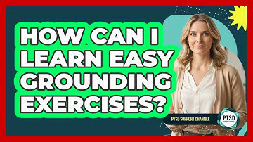 How Can I Learn Easy Grounding Exercises?