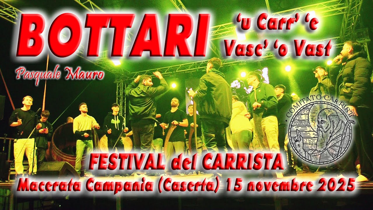 Bottari - 'u Carr' 'e Vasc' 'o Vast - Macerata Campania (Caserta) 15 novembre 2025