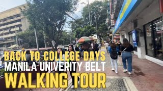 PH 🇵🇭 Reminiscing College Days MANILA UNIVERSITY BELT Walking Tour | Philippines.