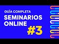 Cómo hacer un Webinar | Guía paso a paso de Seminarios Online #3/4