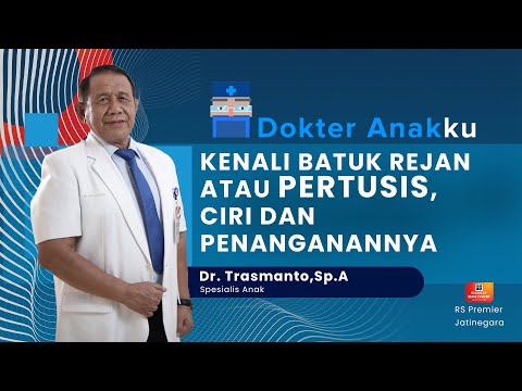 Video: Apa Batuk Rejan Pada Kanak-kanak