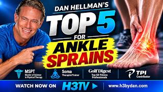Dan Hellman's Top 5 for Ankle Sprains