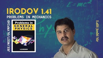 I E Irodov problem 1.41