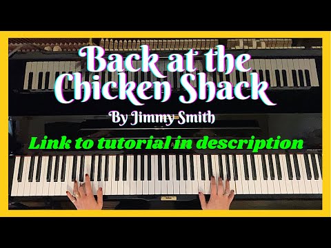 Boogie Woogie style piano Back at the Chicken Shack by Jimmy Smith