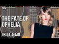 SUPER EASY Ukulele Tab: How to play The Fate of Ophelia  by Taylor Swift