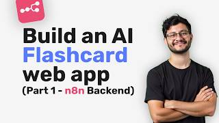 n8n Workflows Into Full Web Apps: Step by Step Build of an AI Flashcards App (Part 1)