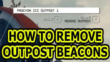 Starfield How to Remove Outposts - Starfield Delete Outpost Beacon
