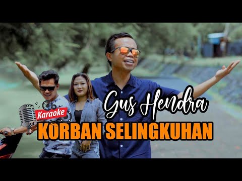 Karaoke Korban Selingkuhan - Gus Hendra - Official Video Lyric Music β K4 COMMUNITY OFFICIAL