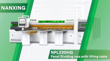 Nanxing NPL330HG Panel Dividing Saw with Lifting Table