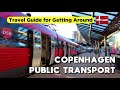 [4K] THE ULTIMATE GUIDE TO COPENHAGEN PUBLIC TRANSPORT - DENMARK TRAVEL