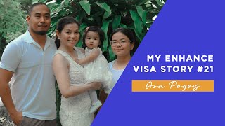 My Enhance Visa Story Ana Pugoy