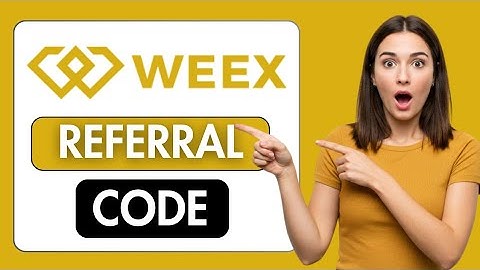 Weex Referral Code To Get Sign up Bonus of $30,000 FREE