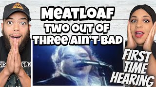 R.I.P.. Meatloaf   Two Out Of Three  Ain't Bad | REACTION