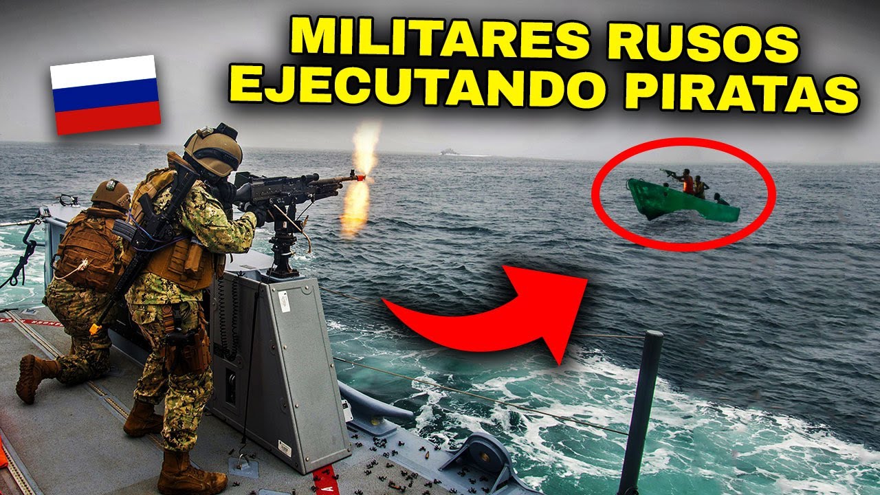 PIRATAS somalies BRUTALMENTE ASESIN4D0S por MILITARES RUSOS en ALTAMAR (Captado en Cámara)