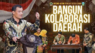 Bangun Kolaborasi Daerah, Jateng-Jatim Perkuat Kerja Sama