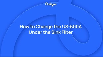 How to Change the Culligan US-600A Under Sink Filter | Culligan
