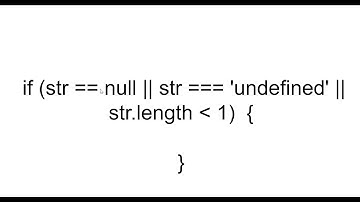 How to check an undefined or null or empty variable in JavaScript