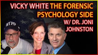 Vicky White & Casey White inside their minds with Forensic Psychologist Dr. Joni Johnston on DutyRon