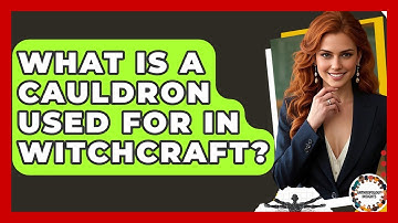 What Is A Cauldron Used For In Witchcraft? - Anthropology Insights