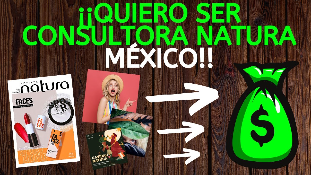 ✓ QUIERO SER CONSULTORA NATURA en México 2021 ⭐ - YouTube