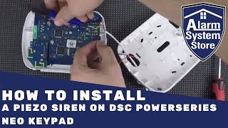 How To Add A Piezo Siren To a DSC PowerSeries NEO Keypad - Valuable Insight