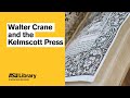 Walter Crane and the Kelmscott Press | Kelmscott Press Day