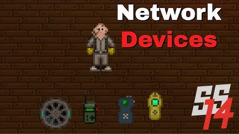 SS14 - Network Configuration Devices Explained