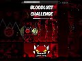 Bloodlust challenge by jacko gd  geometry dash 211