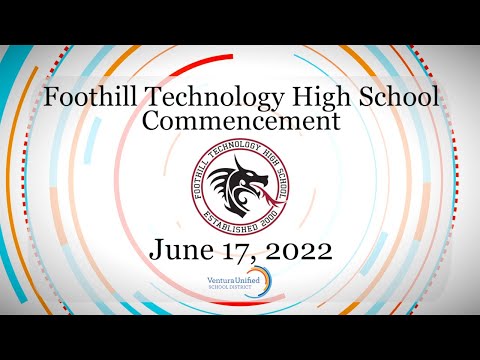 Foothill Technology High School Commencement 2022