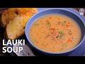 Easy Lauki Soup Recipe | Bottle Gourd Soup for Detox, Digestion & Weight Loss | Chef Ruchi