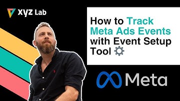 How to Track Meta Ads Events with Event Setup Tool