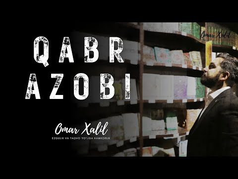 Qabr azobi | Omar Xalil