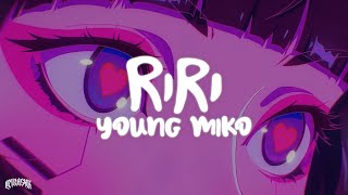 Download Lagu Young Miko - Riri // Bebecita tu solo indica 🔥 MP3