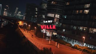 La RT - Ville (Clip Officiel)