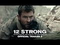 12 STRONG - Official Trailer 2