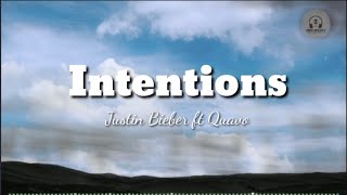 Intentions - Justin Bieber ft quavo ( lyrics )