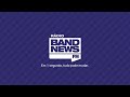 [AO VIVO] BandNews FM Noite | Madrugada BandNews  - 11/07/2022