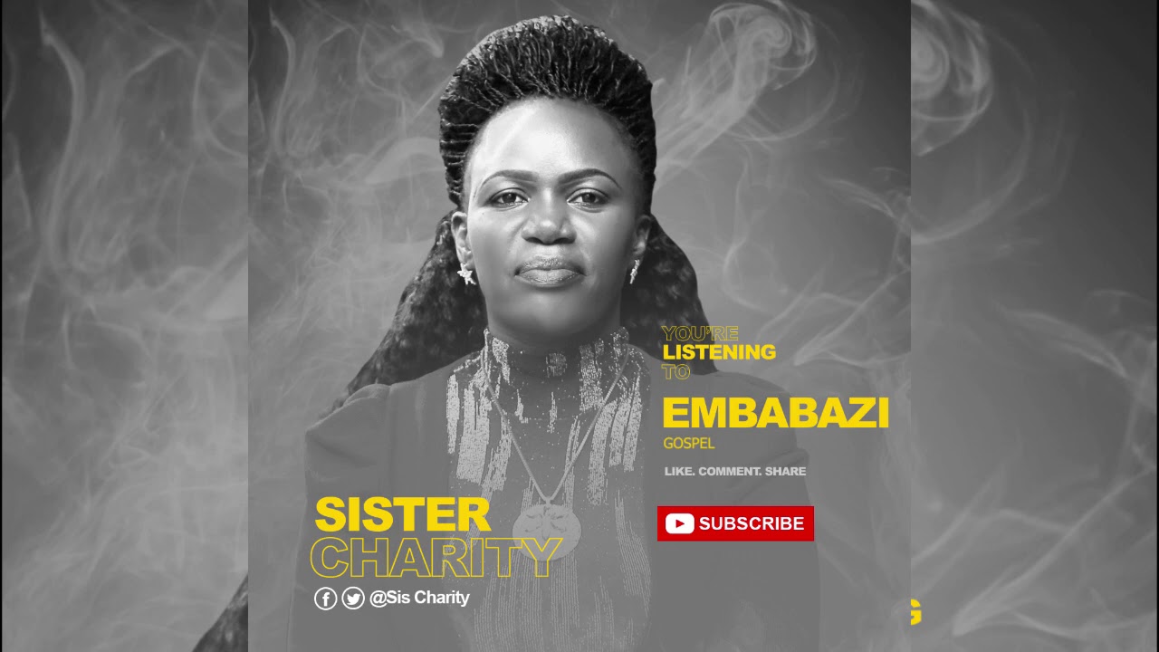 EmbabaziOfficial Audio   Sister Charity